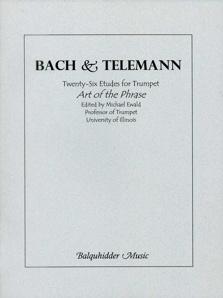 Bach &Telemann Art of the Phrase Twenty Six Etudes for Trumpet