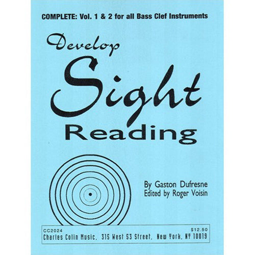 Develop Sight Reading, Complete: Vol. 1 & 2 for all Bass Clef Instrument (Roger Voisin) CC2024