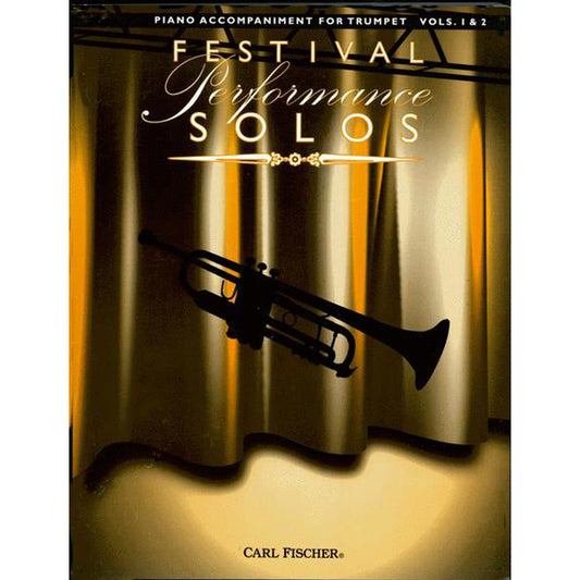 Festival Performance Solos Trumpet Volumes 1 & 2 (Piano Accompaniment)
