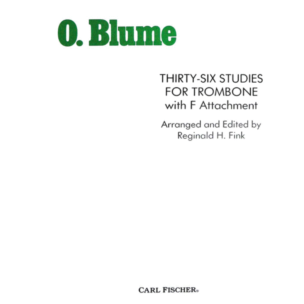 O. Blume 36 Studies for Trombone with F Attachment by Reginald H. Fink [O4259]