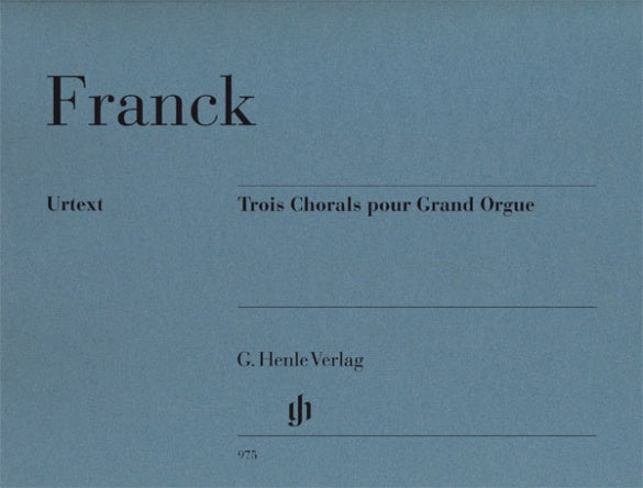CÉSAR FRANCK Trois Chorals pour Grand Orgue [HN975]