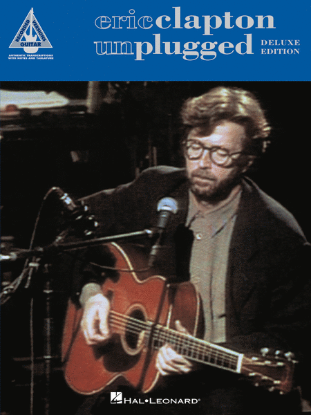Eric Clapton – Unplugged – Deluxe Edition Guitar Recorded Version -TAB [124873]