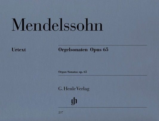 FELIX MENDELSSOHN BARTHOLDY Organ Sonatas op. 65 [HN237]