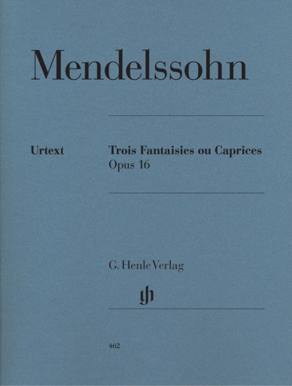 FELIX MENDELSSOHN BARTHOLDY Three Fantasies or Cappricios op. 16 [HN462]