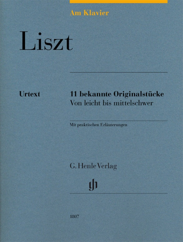 FRANZ LISZT Am Klavier - 11 bekannte Originalstücke [HN1807]