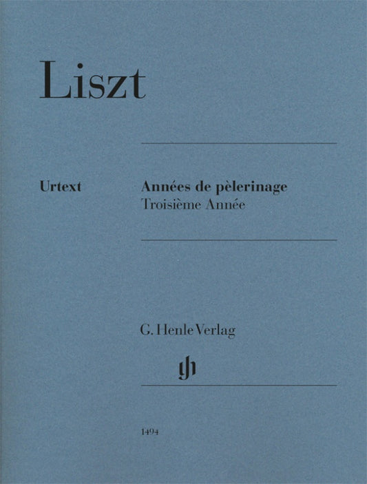 FRANZ LISZT Années de pèlerinage, Troisième Année [HN1494]