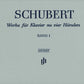 FRANZ SCHUBERT Works for Piano Four-hands, Volume I [HN95]