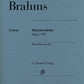 JOHANNES BRAHMS Piano Pieces op. 119 [HN1250]