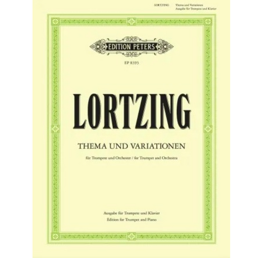 Lortzing Theme and Variations for Trumpet and Piano [EP8393]