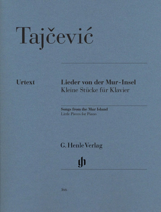 MARKO TAJCEVIC Songs from the Mur-Island, Little Pieces for Piano [HN166]
