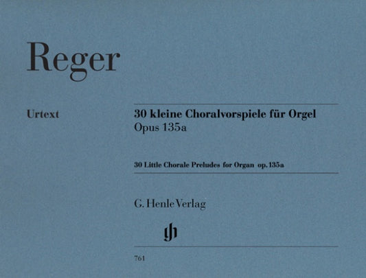 MAX REGER 30 Little Chorale Preludes op. 135a for Organ [HN761]