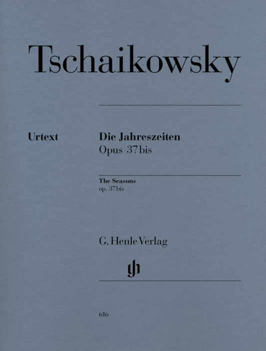 PETER ILICH TCHAIKOVSKY The Seasons op. 37bis [HN616]