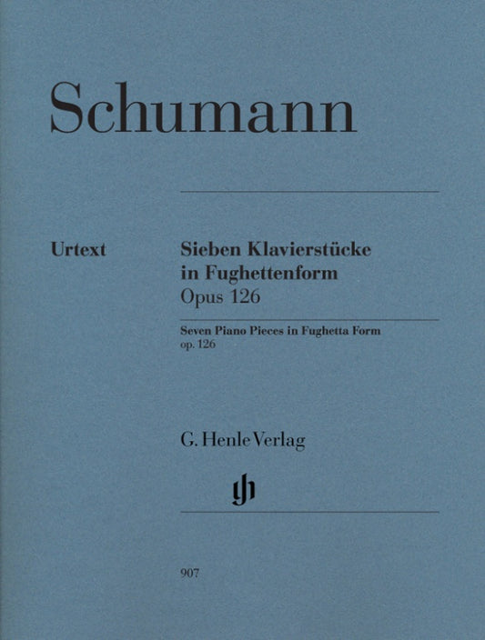 ROBERT SCHUMANN Seven Piano Pieces in Fughetta Form op. 126 [HN907]