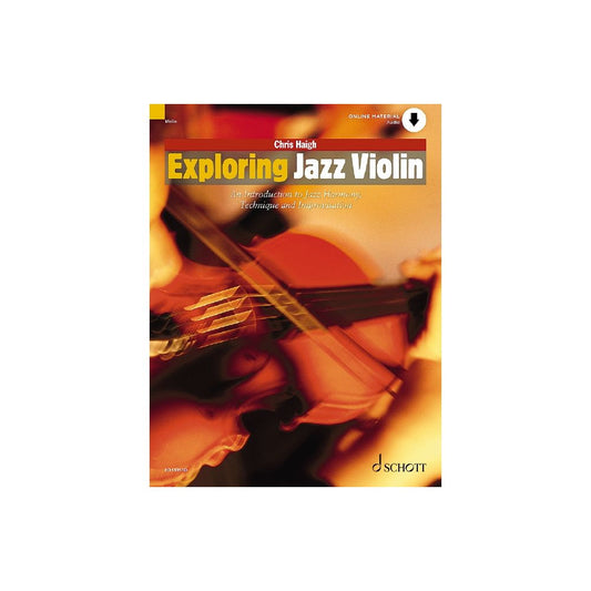 Chris Haigh: Exploring Jazz Violin - An Introduction to Jazz Harmony, Technique and Improvisation Violine [ED13351]