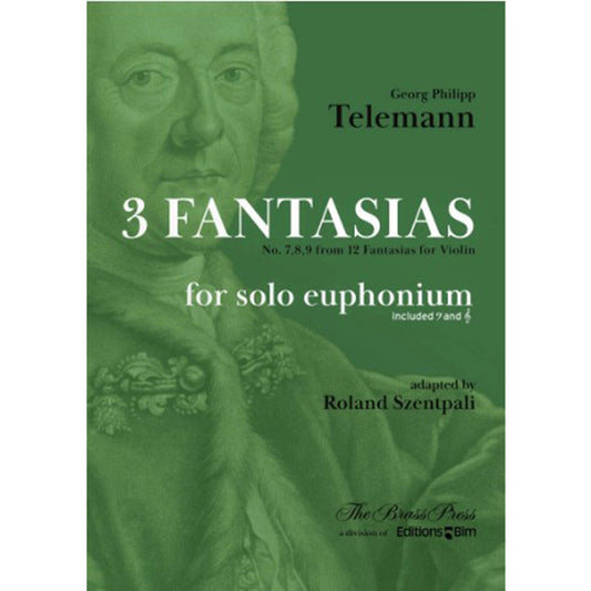 Telemann 3 Fantasias no.7, 8, 9 for euphonium solo (Arrangeur: Roland Szentpali) TU213