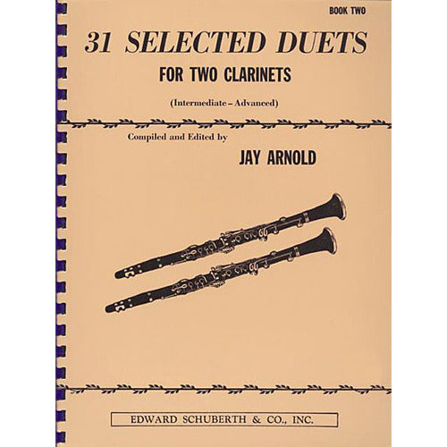 31 Selected Duets for Two Clarinets (Intermediate/Advanced) [510550]