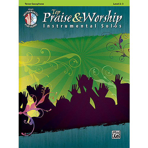 Top Praise & Worship Instrumental Solos - Tenor Saxophone (w/CD) [34231]