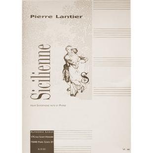 Sicilienne  saxophone and piano  by Pierre Lantier  [AL20261]