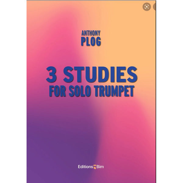 Anthony Plog 3 Studies for trumpet solo [TP363]