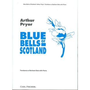 Arthur Willard Pryor Blue Bells of Scotland for Trombone and Piano [W2490]