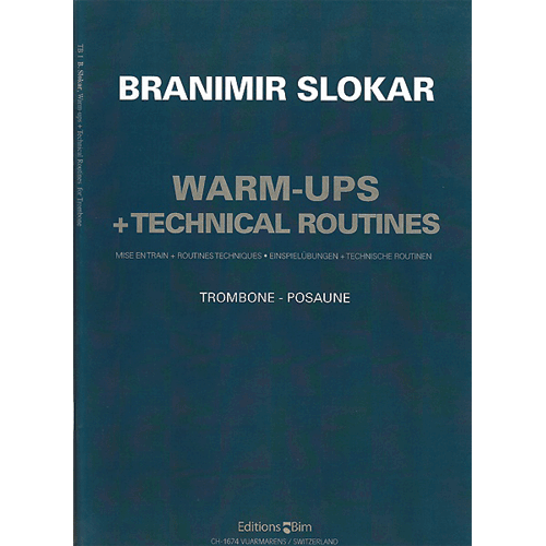 Branimir Slokar Warm-ups + Technical routines for Trombone TB1