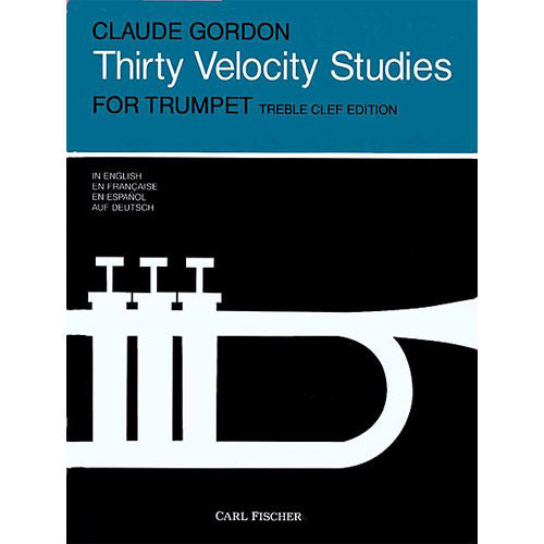 Claude Gordon Thirty Velocity Studies For Trumpet (Treble Clef Edition)