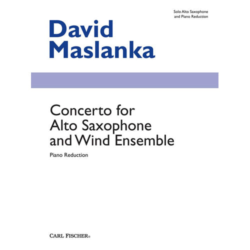 David Maslanka - Concerto for Alto Saxophone and Wind Ensemble (Piano Reduction) [W2652]