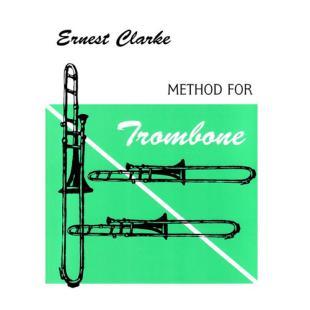 Ernest Clarke - Method for Trombone [O3560]