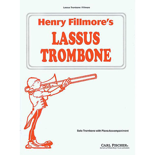 Henry Fillmore - Lassus Trombone [FL280]