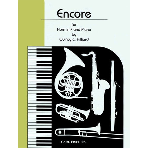Quincy C. Hilliard - Encore Solo for Hor in F and Piano [W2559]
