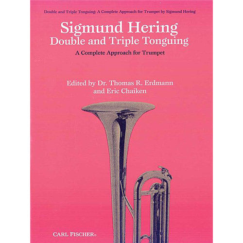 Sigmund Hering - Double and Triple Tonguing - A Complete Approach for Trumpet