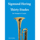 Sigmund Hering - Thirty Etudes for Trumpet or Cornet