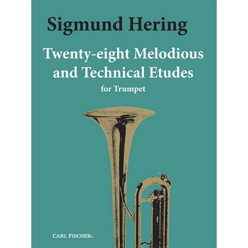 Sigmund Hering - Twenty Eight Melodious and Technical Etudes for Trumpet