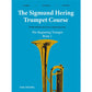 The Sigmund Hering Trumpet Course - The Beginning Trumpeter - Book 1