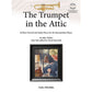 The Trumpet in the Attic (with CD) 20 Short Recital and Study Pieces for the Intermediate Player
