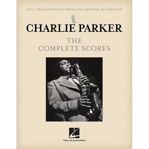 Charlie Parker – The Complete Scores/ Hardcover [304599]