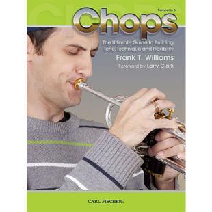 Chops for Trumpet - The Ultimate Guide to Building Tone Technique and Flexibility [WF126]