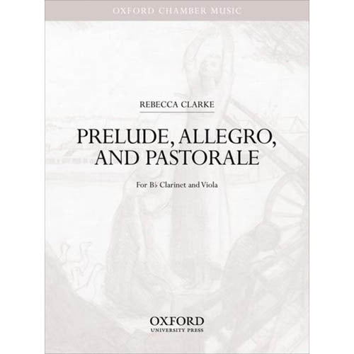 Clarke Prelude, Allegro, and Pastorale for Clarinet & viola [9780193862388]