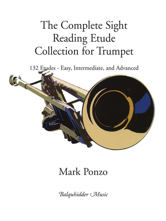 Complete Sight Reading Etude Collection for Trumpet By Mark Ponzo 132 etudes