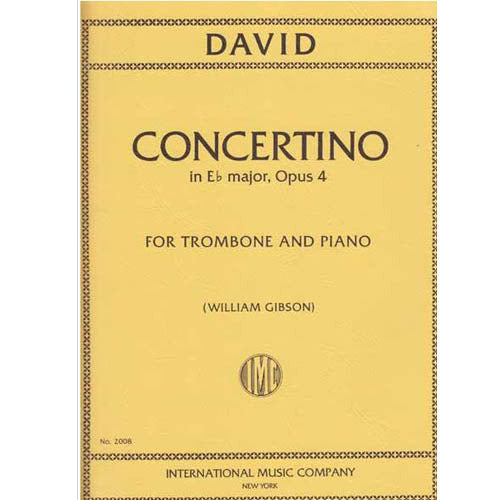 DAVID Concertino in E flat major, Opus 4 (GIBSON, William) for Trombone and Piano [IMC2008]