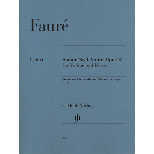 Faure Sonata No. 1 for Violin and Piano in A Major, Op. 13 [HN980]