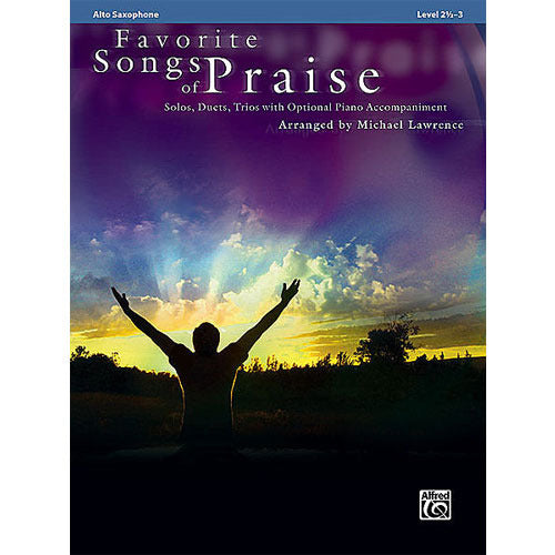 Favorite Songs of Praise (Solo-Duet-Trio with Optional Piano) - alto saxophone [32733]