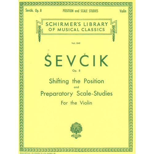 G. Schirmer :Sevcik Shifting the Position and Preparatory Scale Studies, Op. 8 (Violin) [50256660]