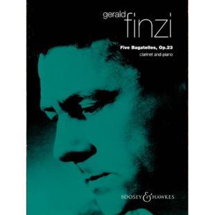 Gerald Finzi Five Bagatelles, Op. 23 for Clarinet and Piano [BH2300046]