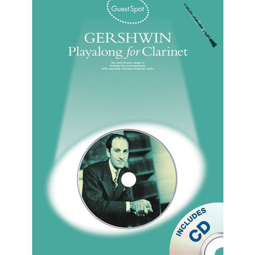 Guest Spot: George Gershwin Playalong for Clarinet (w/CD) [AM995159]