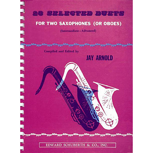 28 Selected Duets For Two Saxophones Or Oboes - Intermediate Advanced [510558]