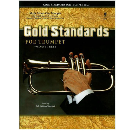Bob Zottola -Gold Standards for Trumpet, Vol. 3 (w/CD) [MMO6843]