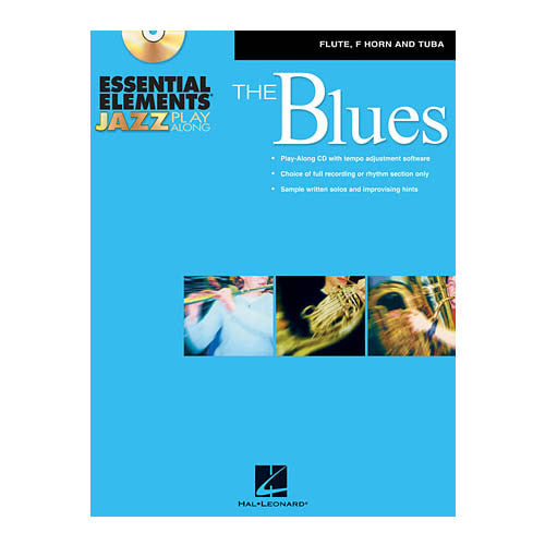 Essential Elements Jazz Play-Along - The Blues (Flute, F Horn and Tuba (B.C.)) [842361]