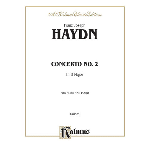 Haydn Horn Concerto No. 2 in D Major for Horn and Piano [K04526]