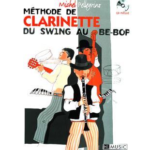 Methode de clarinette du swing au be-bop (With CD)  By Michel Pellegrino [27995HL]